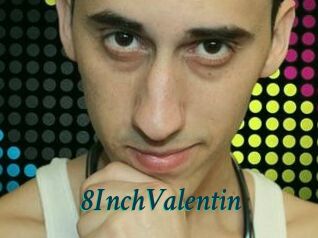 8InchValentin