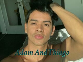 Adam_And_Thiago