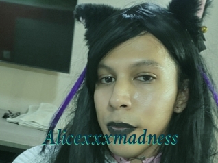 Alicexxxmadness