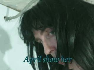 April_show_her
