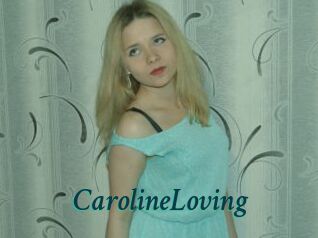 CarolineLoving