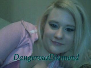 DangerousDiamond