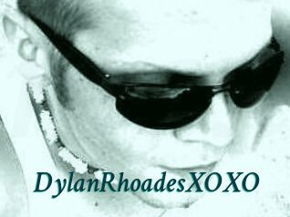 DylanRhoadesXOXO