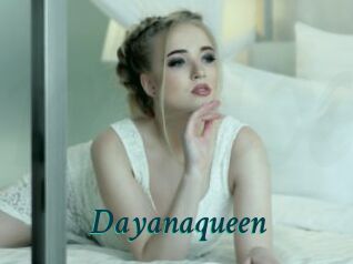 Dayanaqueen