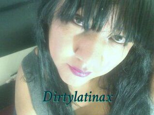 Dirtylatinax