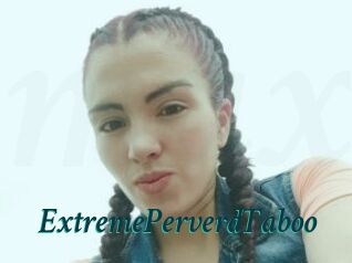 ExtremePerverdTaboo