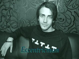 Eccentricman