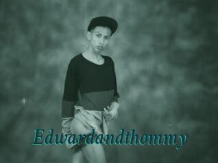 Edwardandthommy