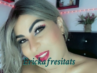 Erickafresitats