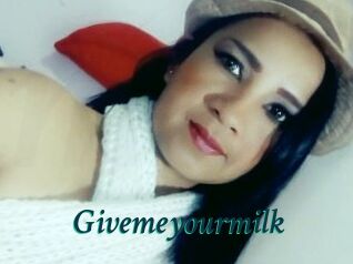 Givemeyourmilk