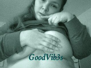 GoodVib3s