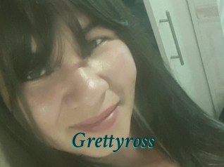 Grettyross