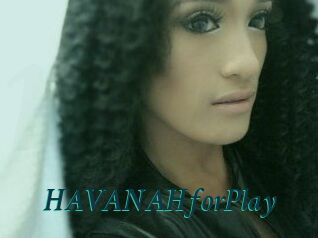 HAVANAHforPlay