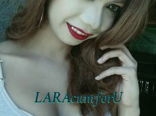 LARAcumforU
