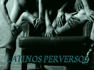 LATINOS_PERVERSOS