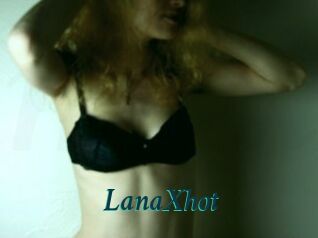 LanaXhot