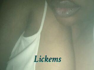 Lickems