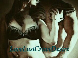 LoveLustCraveDesire