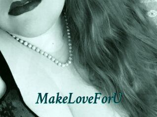 MakeLoveForU