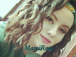 MamiRose