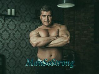 ManSoStrong