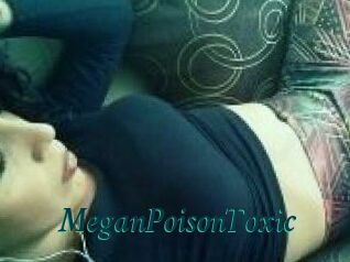 MeganPoisonToxic