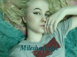 MileshaAngel