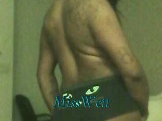 MissWett