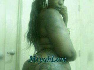 MiyahLove