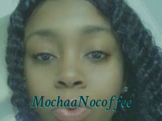 MochaaNocoffee