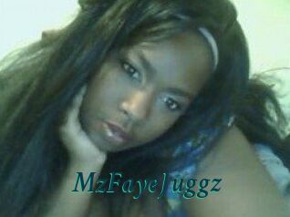 MzFayeJuggz