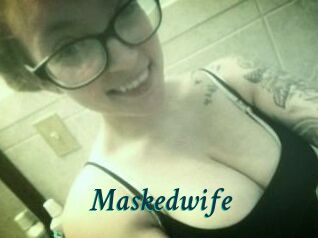 Maskedwife