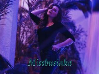 Missbusinka