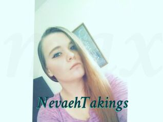 NevaehTakings