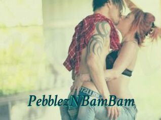 PebblezNBamBam