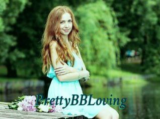 PrettyBBLoving