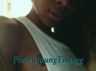 PrettyYoungThangg