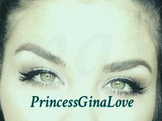 PrincessGinaLove