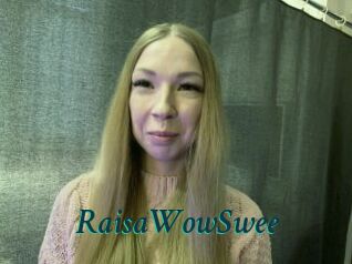 RaisaWowSwee