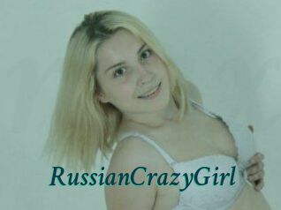 RussianCrazyGirl