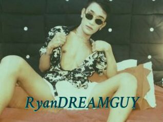 RyanDREAMGUY