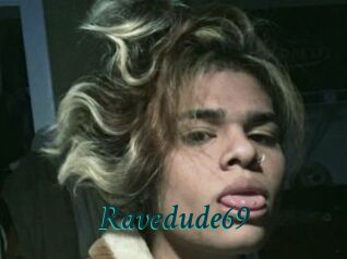 Ravedude69