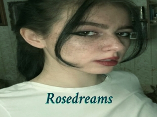 Rosedreams