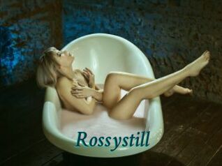 Rossystill