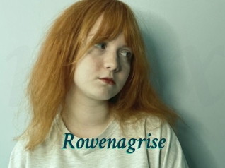 Rowenagrise