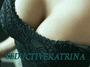 SEDUCTIVE_KATRINA