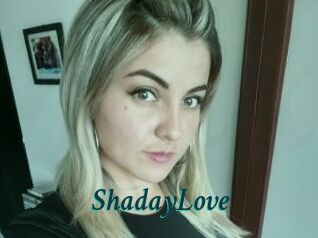 ShadayLove