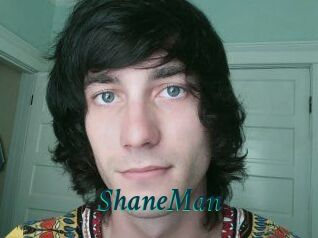 ShaneMan