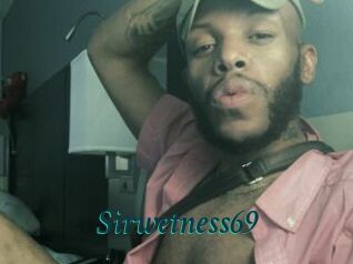 Sirwetness69