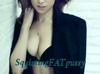 SquirtingFATpussy